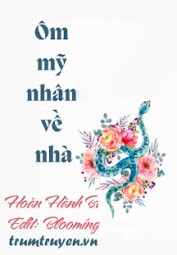 Ôm Mỹ Nhân Về Nhà