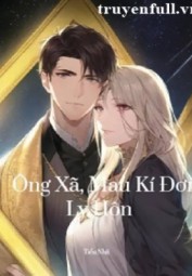 Ông Xã Mau Kí Đơn Ly Hôn