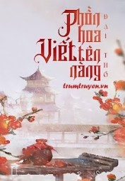 Phồn Hoa Viết Tên Nàng