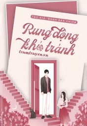 Rung Động Khó Tránh