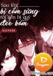 Sau Khi Bị Cắm Sừng Tôi Liền Bị Quỷ Đeo Bám