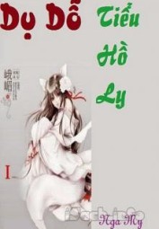 Dụ Dỗ Tiểu Hồ Ly