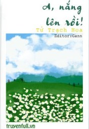 A, Nắng Lên Rồi!