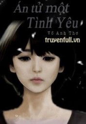 Án Tử Một Tình Yêu - The Death Of A Love