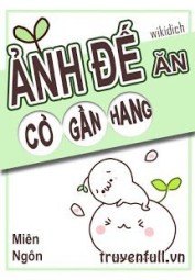 Ảnh Đế Gặm Cỏ Gần Hang