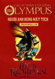 Các Anh Hùng Của Đỉnh Olympus Tập 1: Người Anh Hùng Mất Tích