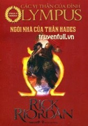 Các Anh Hùng Của Đỉnh Olympus Tập 4: Ngôi Nhà Thần Hades