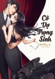 CÔ VỢ TRỌNG SINH