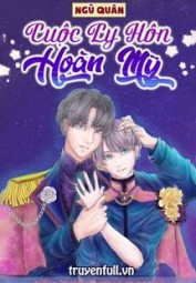 Cuộc Ly Hôn Hoàn Mỹ