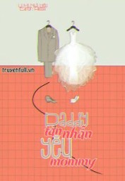 Daddy Tàn Nhẫn Yêu Mommy