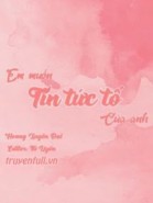 Em Muốn Tin Tức Tố Của Anh