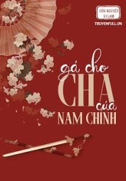 Gả Cho Cha Của Nam Chính