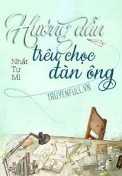 Hướng Dẫn Trêu Chọc Đàn Ông