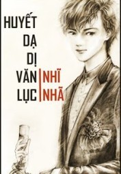 Huyết Dạ Dị Văn Lục