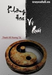 Không Hoa Vô Quái