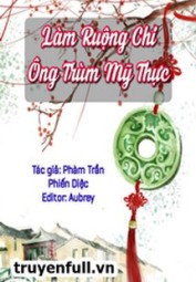 Làm Ruộng Chi Ông Trùm Mỹ Thực
