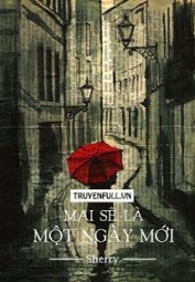 Mai Sẽ Là Một Ngày Mới