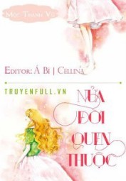 Nửa Đời Quen Thuộc