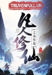 Phàm Nhân Tu Tiên Chi Tiên Giới Thiên (Phàm Nhân Tu Tiên 2)