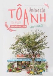Tiệm Hoa Của Tô Anh