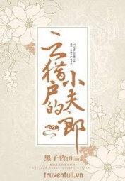 Tiểu Phu Lang Của Vân Thợ Săn