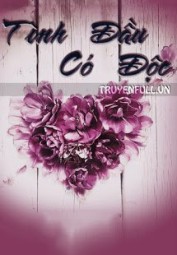 Tình Đầu Có Độc