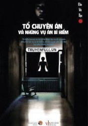 Tổ Chuyên Án Và Những Vụ Án Bí Hiểm