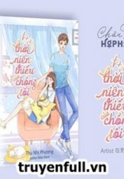 Trở Về Thời Niên Thiếu Của Chồng Tôi