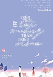Từ Trên Trời Rơi Xuống Trăm Triệu Vì Sao