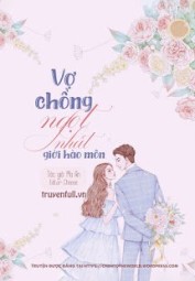 Vợ Chồng Ngọt Nhất Giới Hào Môn