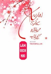 Xuân Sắc Như Thế