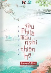 Yêu Phi Là Mẫu Nghi Thiên Hạ