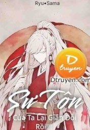 Sư Tôn Của Ta Lại Giận Dỗi Rồi!!!