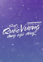 Suỵt, Quốc Vương Đang Ngủ Đông