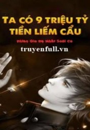 Ta Có 90 Nghìn Tỷ Tiền Liếm Cẩu