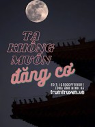 Ta Không Muốn Đăng Cơ