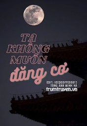 Ta Không Muốn Đăng Cơ