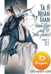Ta Ở Nhân Gian Lượm Được Một Vị Phu Quân