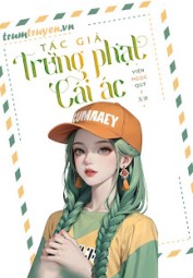 Tác Giả Trừng Phạt Cái Ác