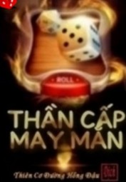 Thần Cấp May Mắn