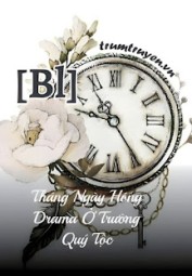 Tháng Ngày Hóng Drama Ở Trường Quý Tộc