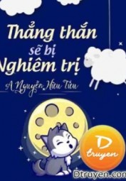 Thẳng Thắn Sẽ Bị Nghiêm Trị