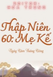 Thập Niên 60 Mẹ Kế