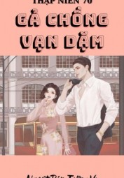 Thập Niên 70: Gả Chồng Vạn Dặm