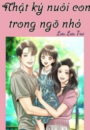 Thập Niên 90: Nhật Ký Nuôi Con Trong Ngõ Nhỏ
