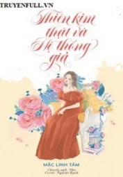 Thiên Kim Thật Và Hệ Thống Giả