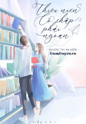Thiếu Niên Cố Chấp Phải Ngoan