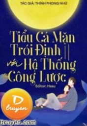Tiểu Cá Mặn Trói Định Với Hệ Thống Công Lược