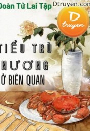 Tiểu Trù Nương Ở Biên Quan