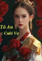 Tô An Cưới Vợ